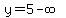 y+=++5++-infinity++