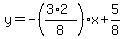 y+=+-%28%283%2A2%29%2F8%29x++%2B5%2F8