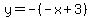y+=+-%28-x%2B3%29
