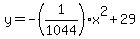 y+=+-%281%2F1044%29x%5E2+%2B29