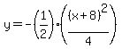 y+=+-%281%2F2%29%28%28x%2B8%29%5E2%2F4%29