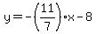 y+=+-%2811%2F7%29x+-+8
