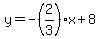 y+=+-%282%2F3%29x+%2B+8