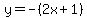 y+=+-%282x%2B1%29