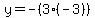 y+=+-%283%2A%28-3%29%29