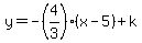 y+=+-%284%2F3%29+%2A+%28x-5%29+%2B+k