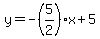 y+=+-%285%2F2%29x%2B5