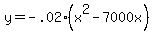 y+=+-.02%28x%5E2-7000x%29