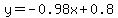 y+=+-0.98x%2B+0.8