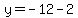 y+=+-12+-+2