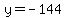 y+=+-144