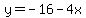 y+=+-16+-4x