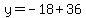 y+=+-18%2B36