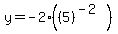 y+=+-2%28%285%29%5E%28-2%29%29