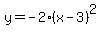 y+=+-2%28x+-+3%29%5E2%E2%80%AF-+1