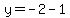 y+=+-2+-1