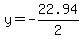 y+=+-22.94%2F2+