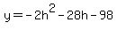 y+=+-2h%5E2-28h-98