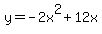 y+=+-2x%5E2%2B12x