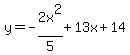 y+=+-2x%5E2%2F5+%2B13x%2B14