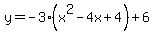 y+=+-3%28x%5E2-4x%2B4%29%2B6