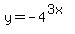 y+=+-4%5E%283x%29