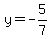y+=+-5%2F7