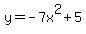 y+=+-7x%5E2%2B5
