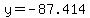 y+=+-87.414
