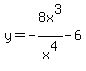 y+=+-8x%5E3%2Fx%5E4+-6