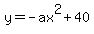 y+=+-ax%5E2%2B40