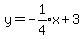 y+=+-expr%281%2F4%29x%2B3