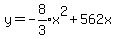 y+=+-expr%288%2F3%29x%5E2+%2B+562x