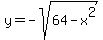 y+=+-sqrt%2864-x%5E2%29