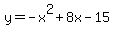 y+=+-x%5E2%2B8x-15