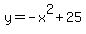 y+=+-x%5E2+%2B+25