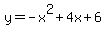 y+=+-x%5E2+%2B4x%2B6