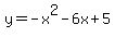 y+=+-x%5E2-6x%2B5