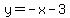 y+=+-x-3