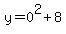 y+=+0%5E2+%2B+8