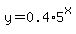 y+=+0.4%2A5%5Ex