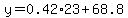 y+=+0.42%2A23+%2B+68.8