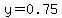 y+=+0.75