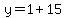 y+=+1%2B15