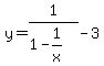 y+=+1%2F%281-1%2Fx%29-3