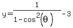 y+=+1%2F%281-cos%5E2%28theta%29%29-3