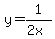y+=+1%2F%282x%29