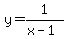 y+=+1%2F%28x-1%29