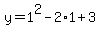 y+=+1%5E2+-+2%2A1+%2B+3