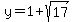 y+=+1+%2B+sqrt%2817%29